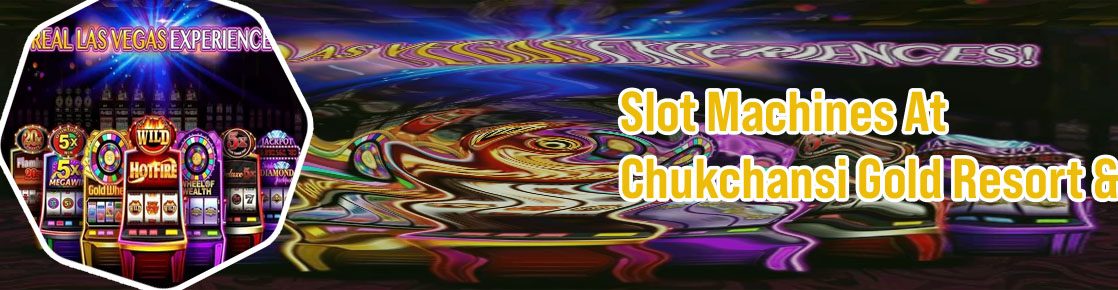 Best slots at chukchansi