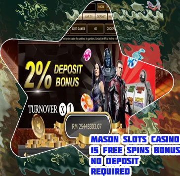 Mason slots casino no deposit bonus