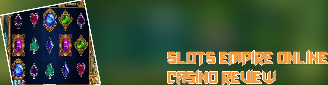 Slots empire online casino